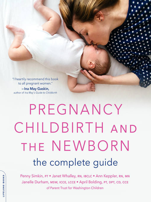 Title details for Pregnancy, Childbirth, and the Newborn by Penny Simkin - Wait list